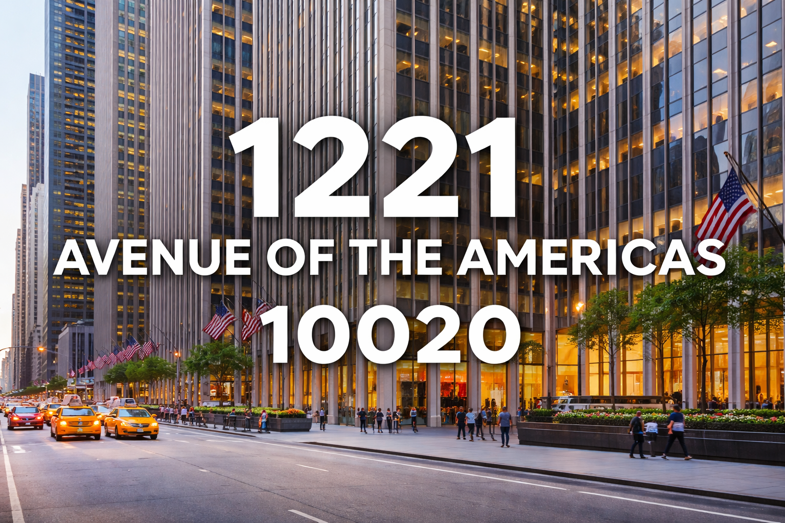 1221 Avenue of the Americas 10020: Everything About This Prime Manhattan Location